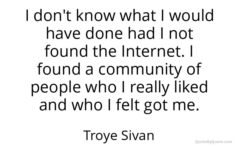 Preview image for this quote by Troye Sivan
