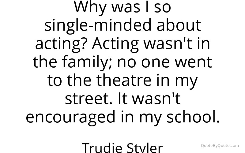 Preview image for this quote by Trudie Styler