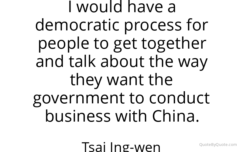 Preview image for this quote by Tsai Ing-wen