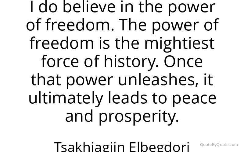 Preview image for this quote by Tsakhiagiin Elbegdorj