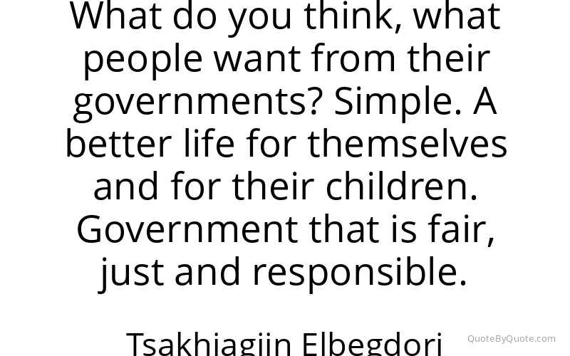 Preview image for this quote by Tsakhiagiin Elbegdorj
