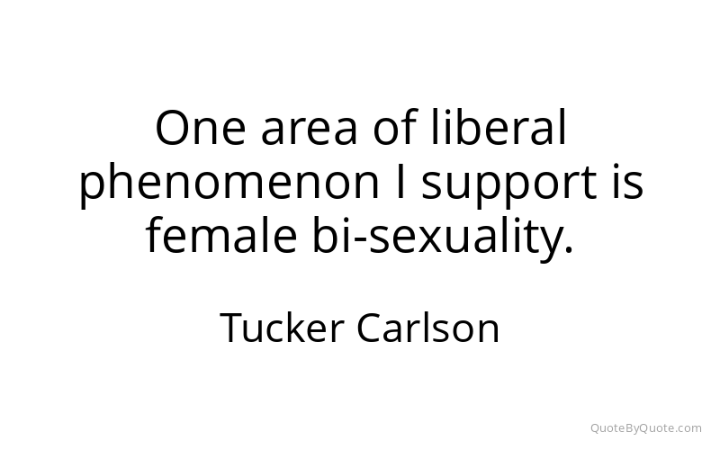 Preview image for this quote by Tucker Carlson