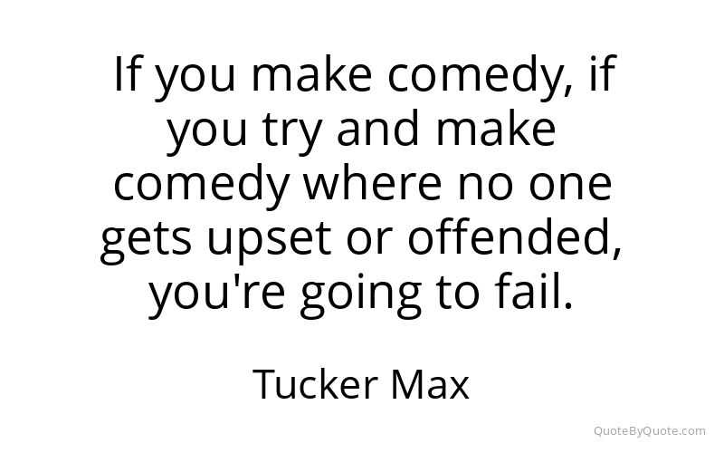 Preview image for this quote by Tucker Max