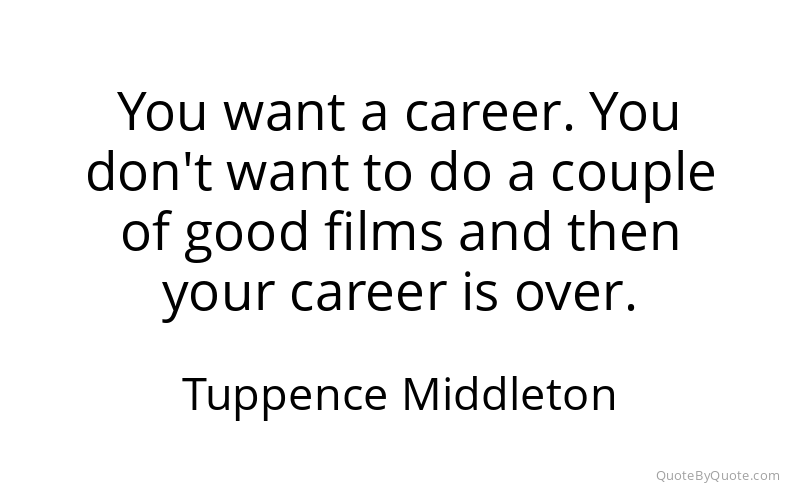 Preview image for this quote by Tuppence Middleton