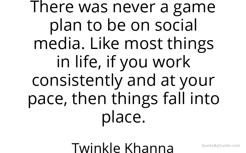 Preview image for this quote by Twinkle Khanna
