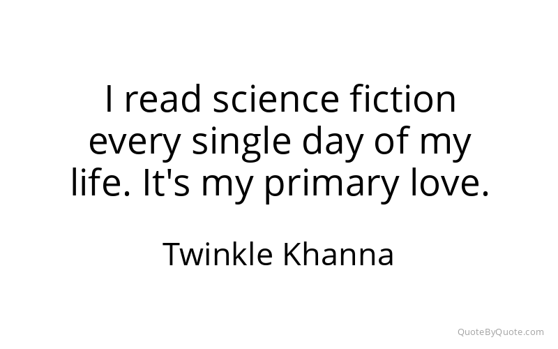 Preview image for this quote by Twinkle Khanna