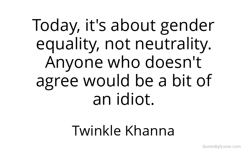 Preview image for this quote by Twinkle Khanna