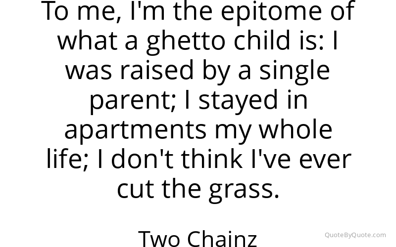 Preview image for this quote by Two Chainz