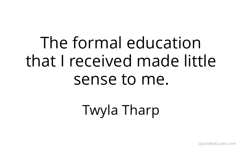 Preview image for this quote by Twyla Tharp