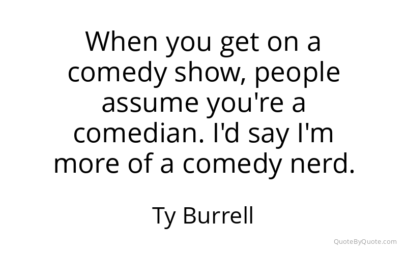 Preview image for this quote by Ty Burrell