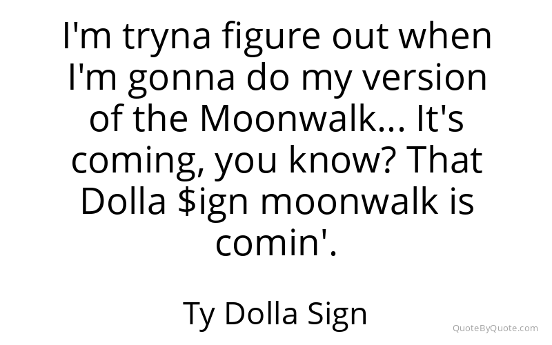 Preview image for this quote by Ty Dolla Sign