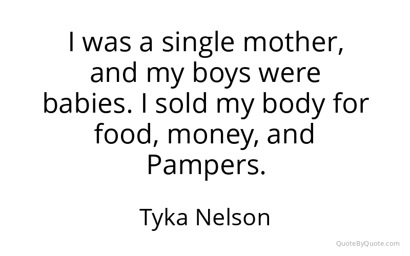 Preview image for this quote by Tyka Nelson