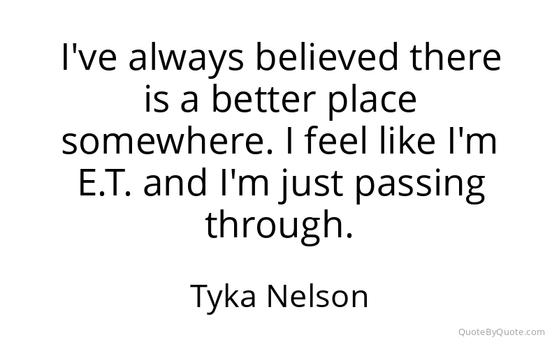 Preview image for this quote by Tyka Nelson