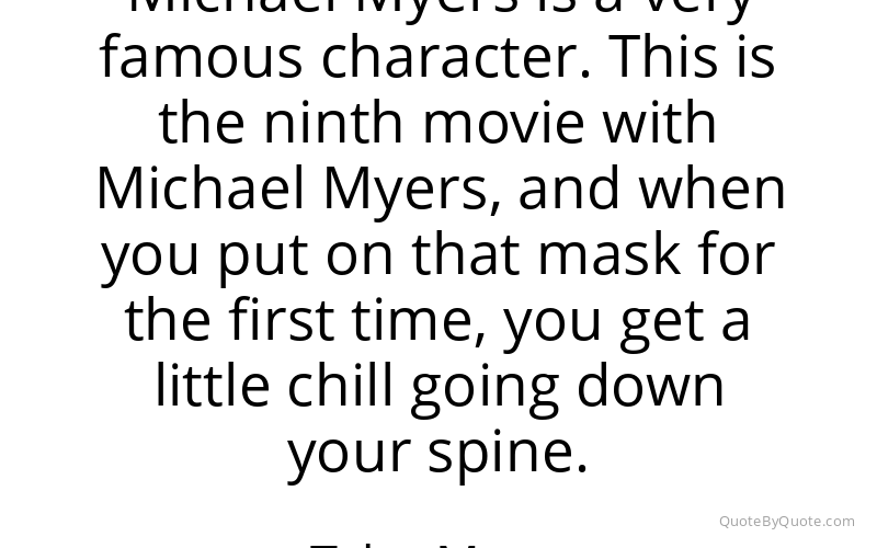 Preview image for this quote by Tyler Mane