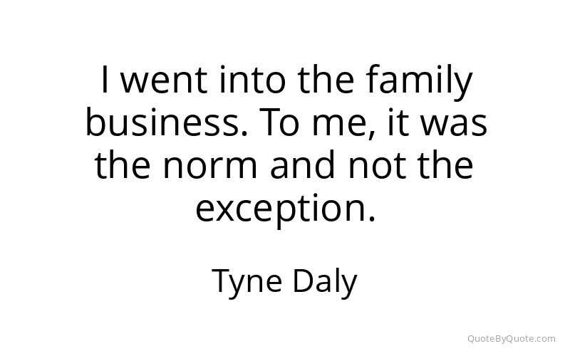Preview image for this quote by Tyne Daly