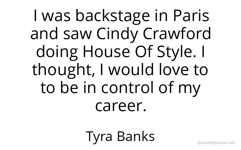 Preview image for this quote by Tyra Banks