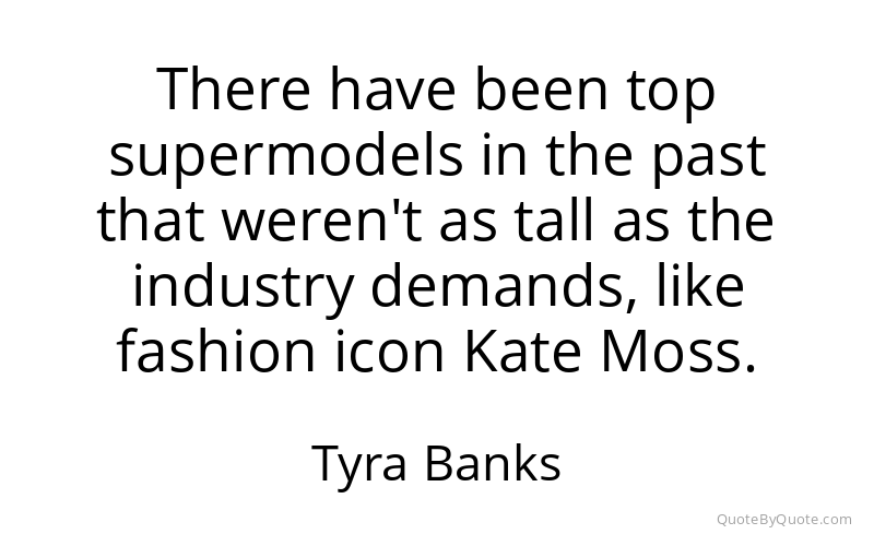 Preview image for this quote by Tyra Banks