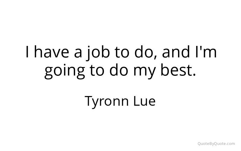 Preview image for this quote by Tyronn Lue