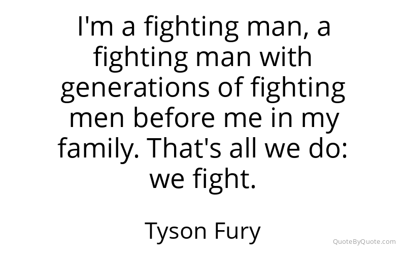 Preview image for this quote by Tyson Fury