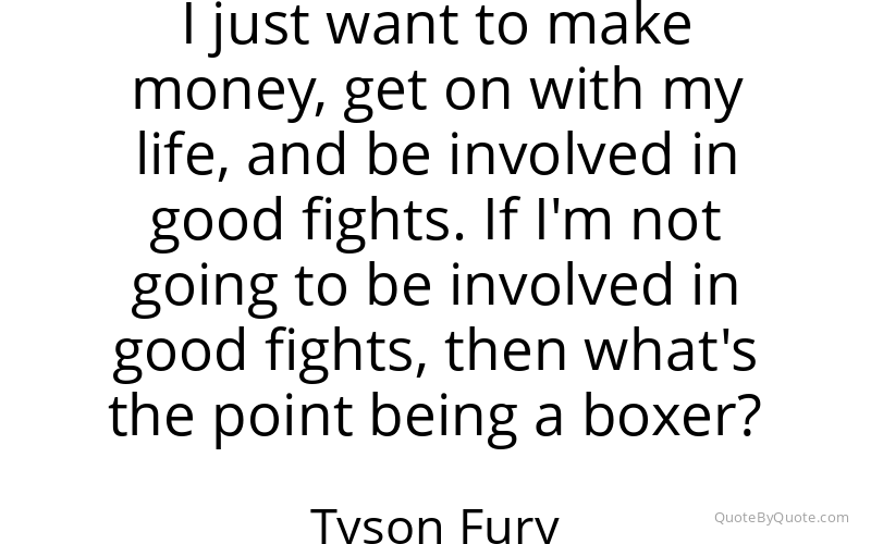 Preview image for this quote by Tyson Fury