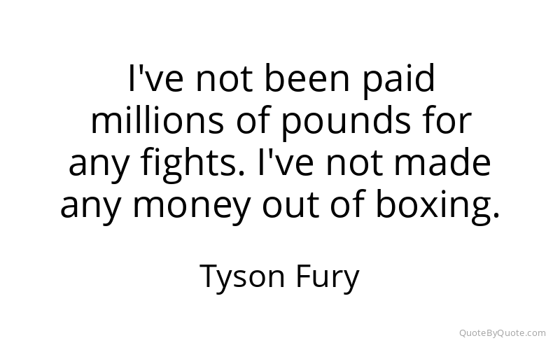 Preview image for this quote by Tyson Fury