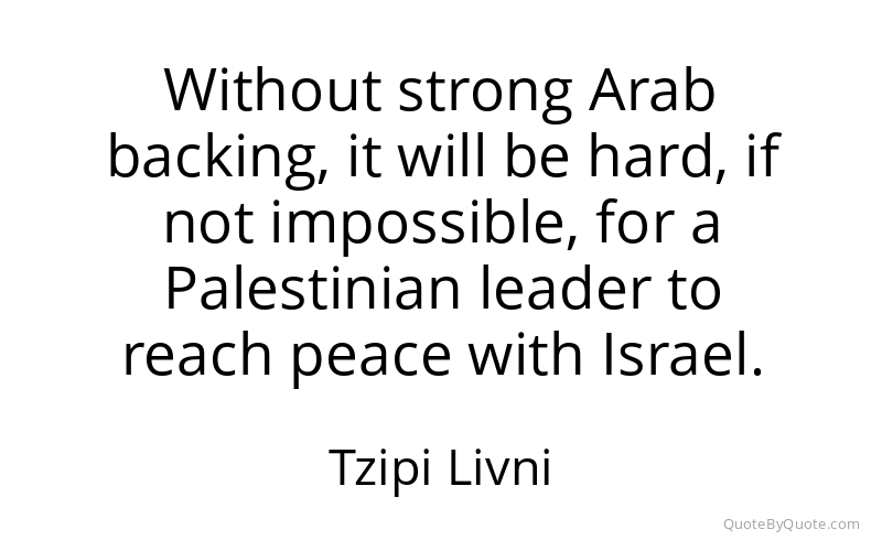 Preview image for this quote by Tzipi Livni