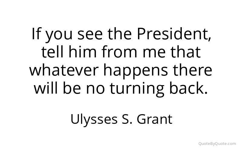 Preview image for this quote by Ulysses S. Grant