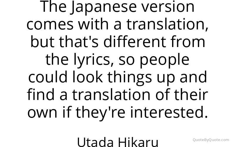 Preview image for this quote by Utada Hikaru