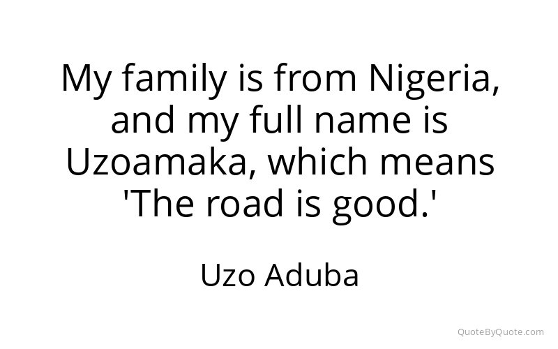 Preview image for this quote by Uzo Aduba
