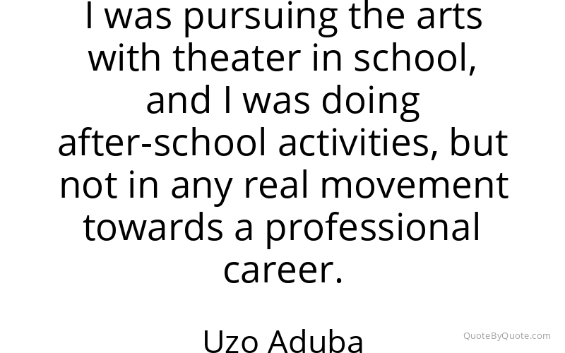 Preview image for this quote by Uzo Aduba