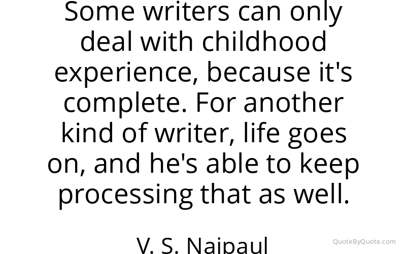 Preview image for this quote by V. S. Naipaul