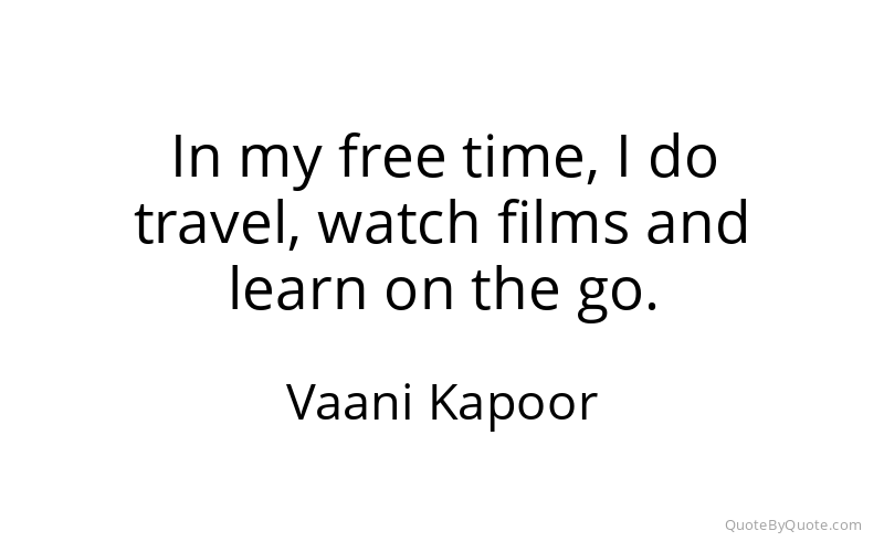 Preview image for this quote by Vaani Kapoor