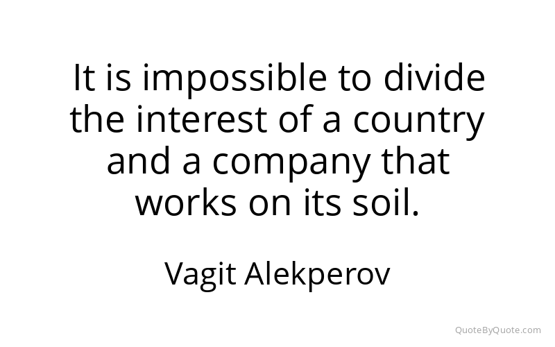 Preview image for this quote by Vagit Alekperov