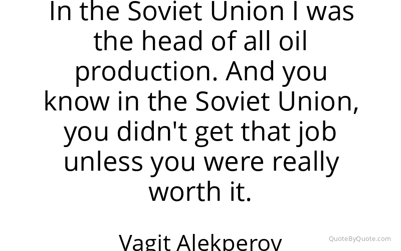 Preview image for this quote by Vagit Alekperov