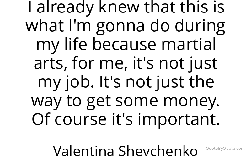 Preview image for this quote by Valentina Shevchenko