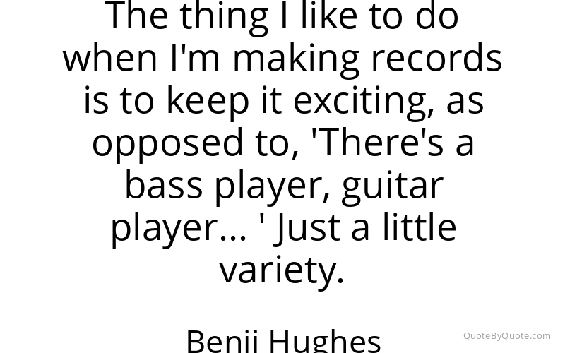 Preview image for this quote by Benji Hughes