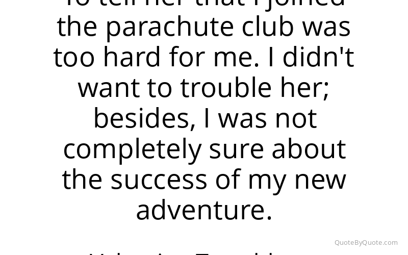 Preview image for this quote by Valentina Tereshkova