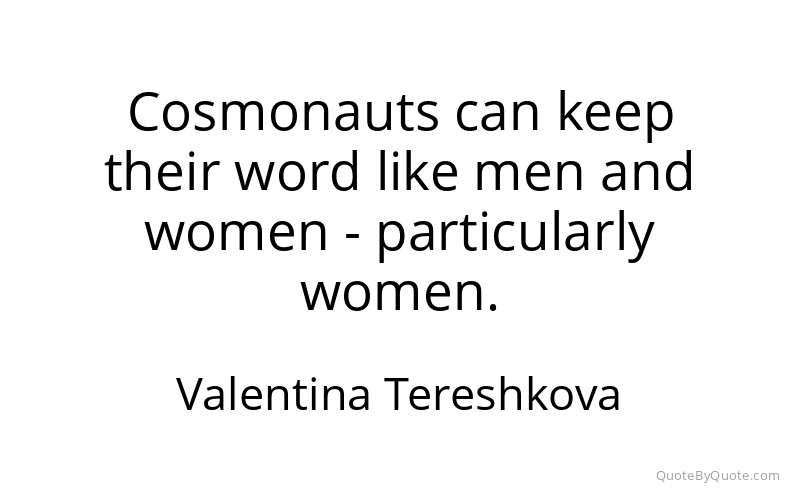 Preview image for this quote by Valentina Tereshkova