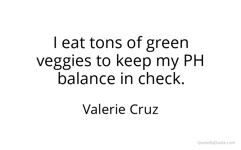 Preview image for this quote by Valerie Cruz