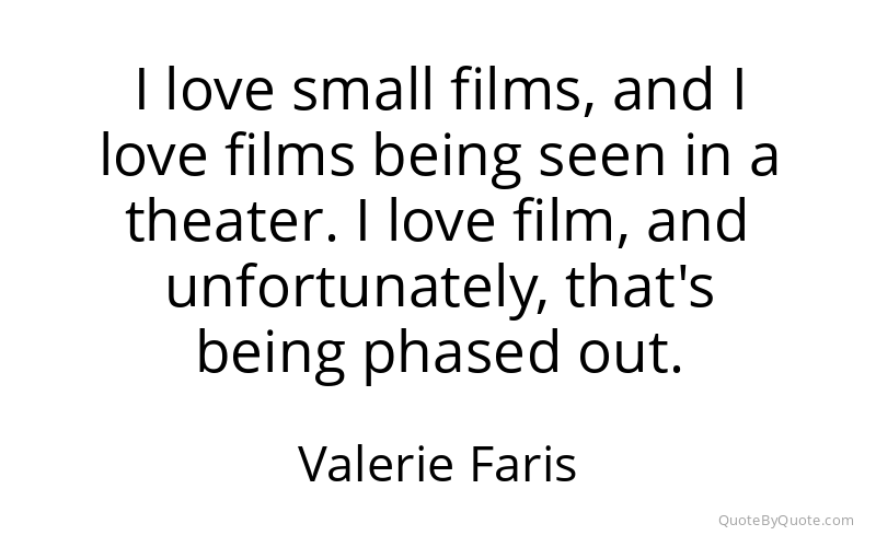 Preview image for this quote by Valerie Faris
