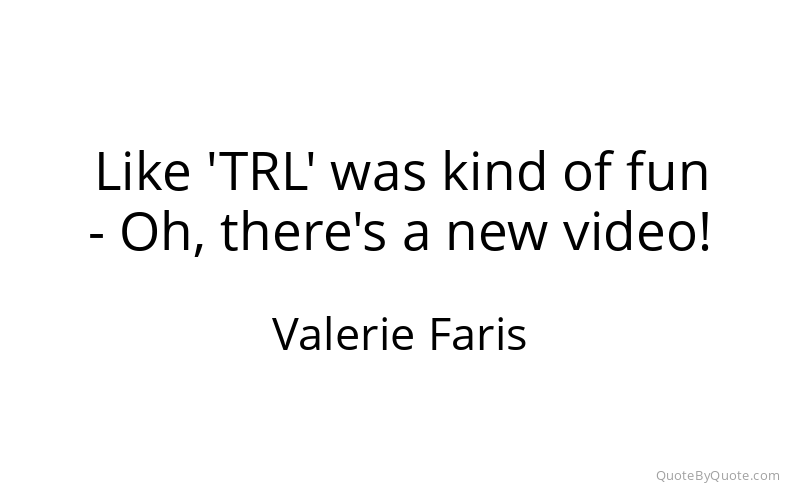 Preview image for this quote by Valerie Faris