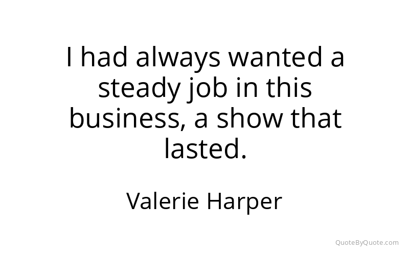 Preview image for this quote by Valerie Harper