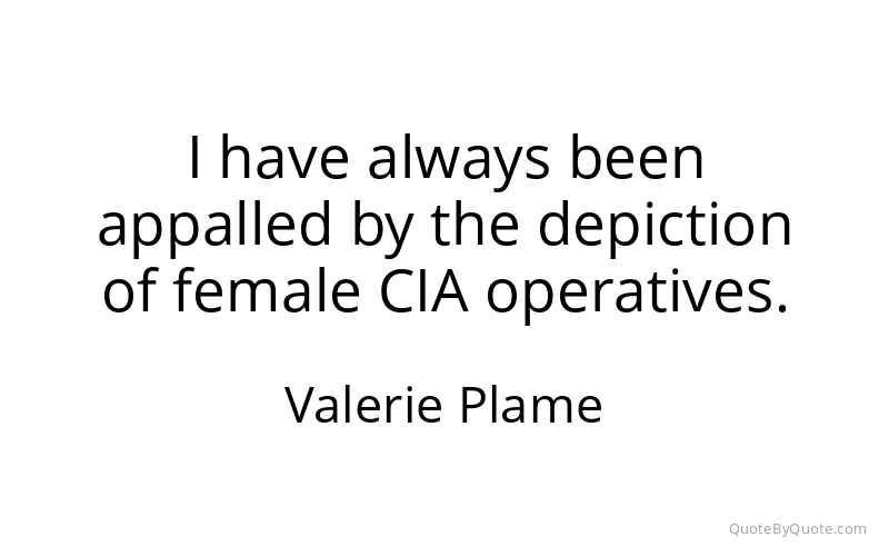 Preview image for this quote by Valerie Plame