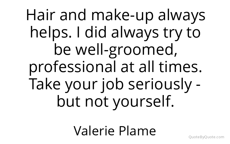 Preview image for this quote by Valerie Plame