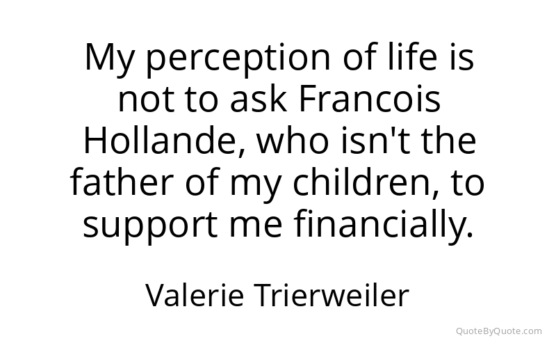 Preview image for this quote by Valerie Trierweiler