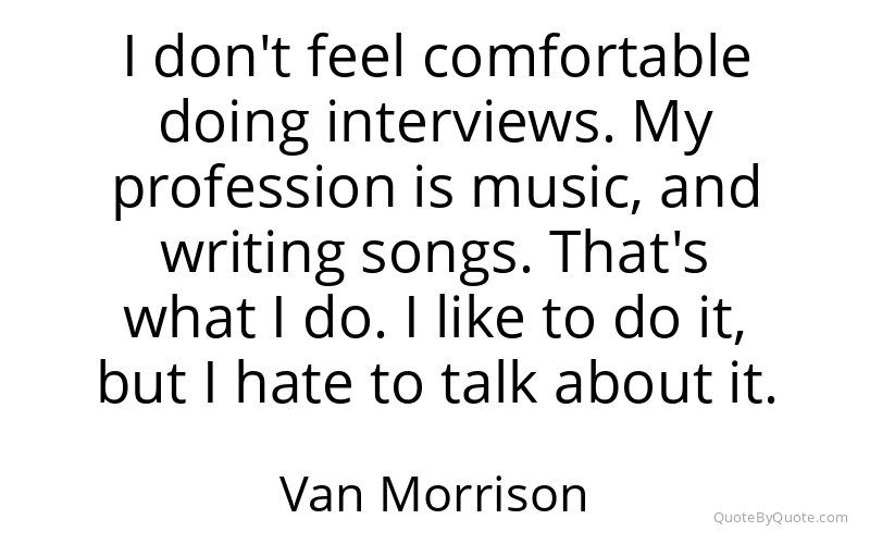 Preview image for this quote by Van Morrison