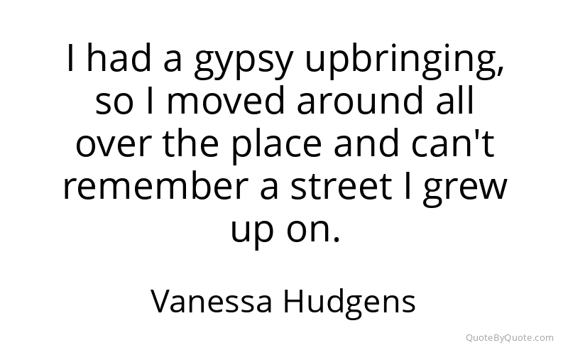 Preview image for this quote by Vanessa Hudgens