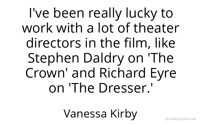 Preview image for this quote by Vanessa Kirby