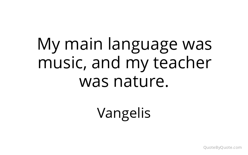 Preview image for this quote by Vangelis