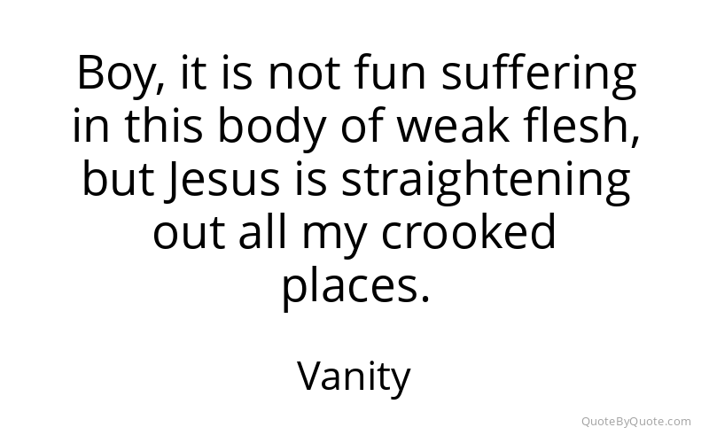 Preview image for this quote by Vanity